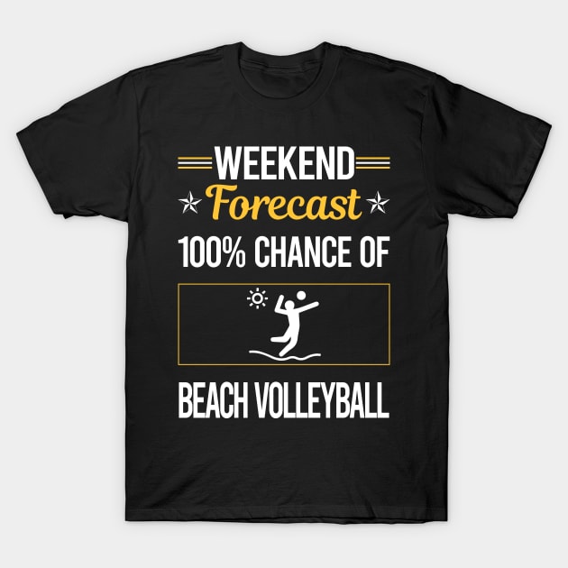 Funny Weekend Beach Volleyball T-Shirt by symptomovertake